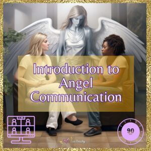 Introduction to Angel Communication - Lisa Beachy